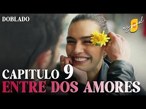 Between Two Loves | İkisini de Sevdim - Episode 9 | Dubbed