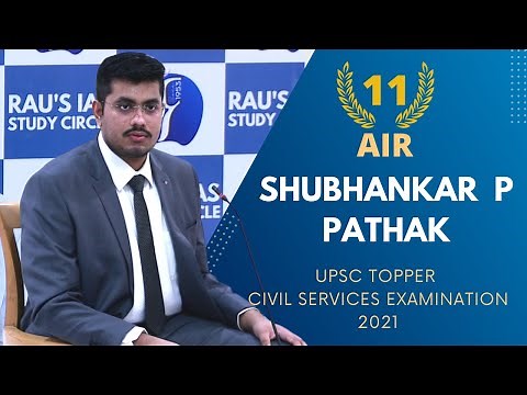 Shubhankar Pratyush Pathak AIR 11 UPSC CSE 2021 | IAS Topper Mock Interview | Rau's IAS
