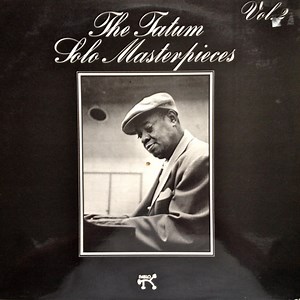 Art Tatum - The Tatum Solo Masterpieces, Vol. 2