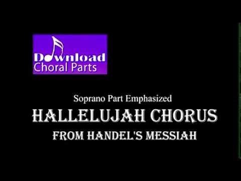 Hallelujah Chorus - Handel (Soprano Part Emphasized)