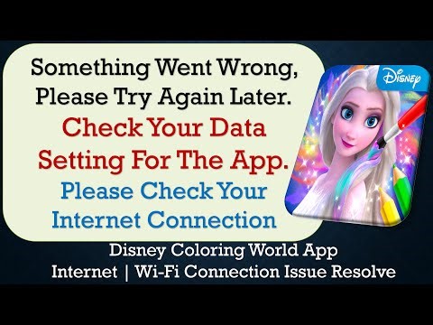 Disney Coloring World App something went wrong please try again later problem solution