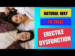 The Most Powerful Natural Treatment for Erectile Dysfunction (ED)