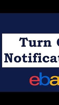 How To Turn Off Notifications eBay App