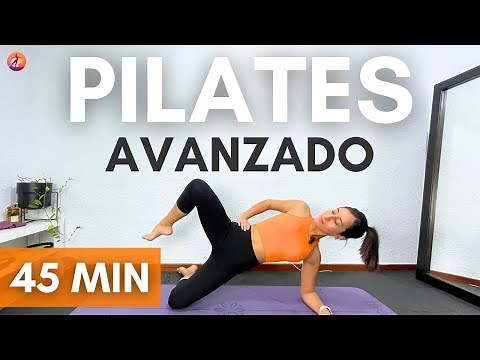 PILATES NIVEL AVANZADO | CLASE COMPLETA 45 MINUTOS