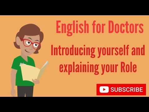 English for Doctors: Introducing Yourself to a Patient