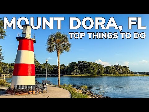 Top Things to Do in Mount Dora, Florida!