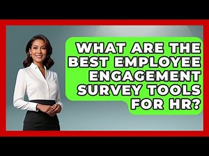What Are The Best Employee Engagement Survey Tools For HR? - Office Wellness Insights