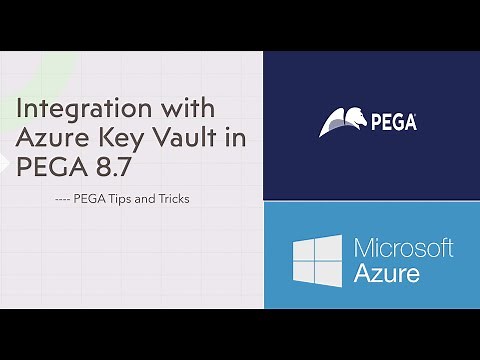 PEGA 8.7 | Integration with Azure Key Vault for Secrets Management