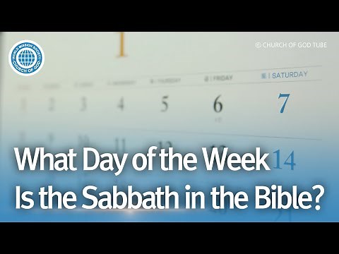 What Day of the Week Is the Sabbath in the Bible? | World Mission Society Church of God