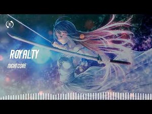 [1hour loop] Nightcore - Royalty