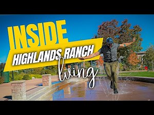 Full Tour of Highlands Ranch - Best Place to Raise a Family in Co?