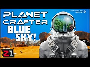 BLUE SKIES and New Machines ! The Planet Crafter [E2]