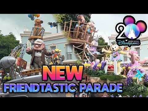 NEW Friendtastic Parade at Hong Kong Disneyland - The Most Magical Party of All 20th Anniversary