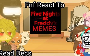 【FNAF】【FNF】FNF人物看Fnaf Songs/MemesFriday Night Funkin React To Fnaf Songs/Memes |