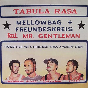 Mellowbag   Freundeskreis Feat. Mr. Gentleman - Tabula Rasa
