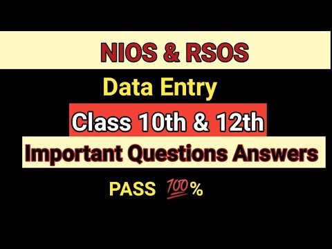 NIOS CLASS 10th & 12th Data Entry Operations important questions answers || NIOS & RSOS