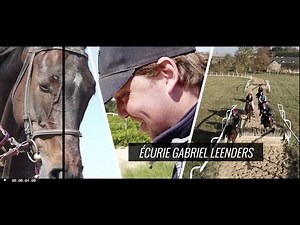 Découvrez l'Écurie Gabriel Leenders