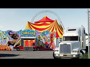 Circus Build up in Farming Simulator! [FS19 Ep.06]