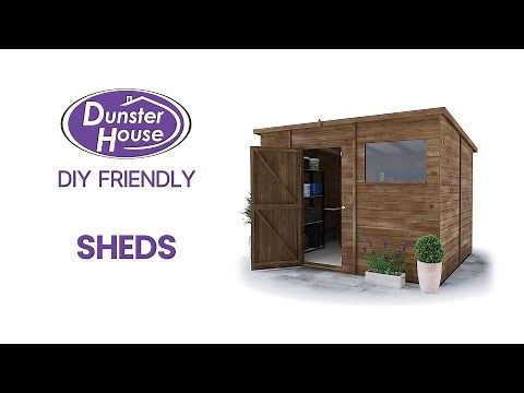 DIY Friendly Sheds | Dunster House