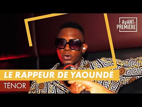 TENOR : LE RAPPEUR DE YAOUNDÉ- AVANT-PREMIÈRE (03/07/21)