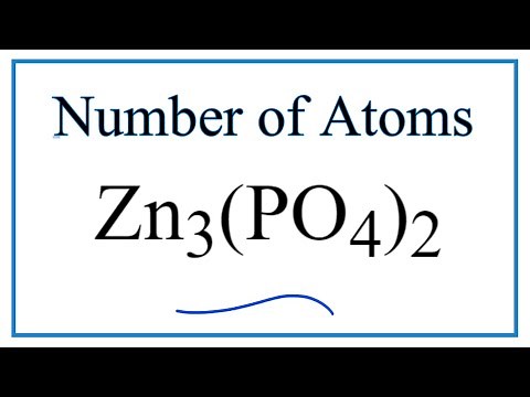 How to Find the Number of Atoms in Zn3(PO4)2 (Zinc phosphate)