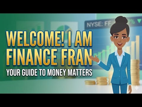 Intro: Hi I’m Fran. Let’s talk about Finances and how to apply it to your life!