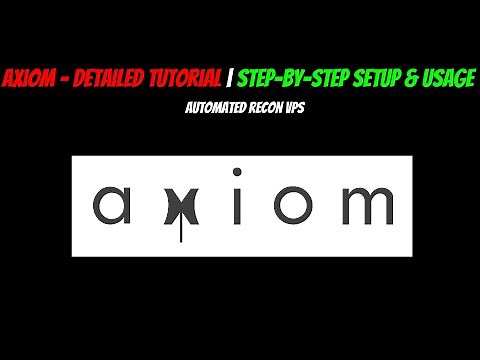 Axiom - Detailed Tutorial | Step-by-Step Setup & Usage | Automated Recon VPS