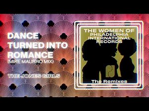 The Jones Girls - Dance Turned Into Romance (Mike Maurro Mix)