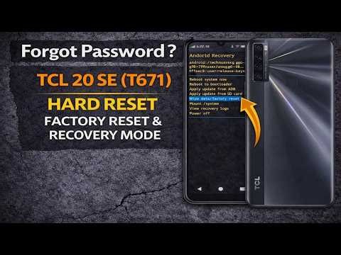 Forgot Password? TCL 20 SE (T671) Hard Reset – Factory Reset & Recovery Mode
