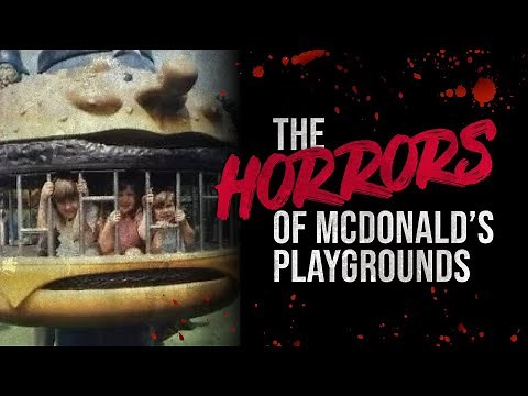 The Horrors of McDonald's Playgrounds | Creepypasta