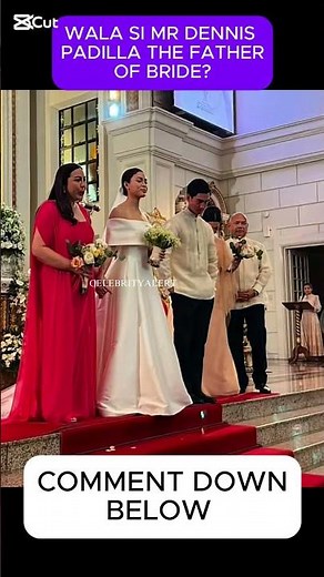 BAKIT KAYA? WALA SI MR DENNIS PADILLA THE FATHER OF BRIDE? #viralvideo #dothingsyoudontwanttodo