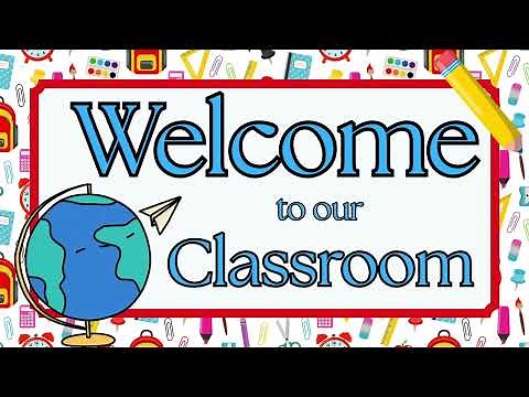 Welcome To Our Classroom 2-Hour Background For Teachers