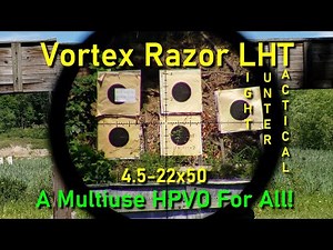 Vortex Razor LHT 4.5-22x50 FFP - The Lightweight HPVO of Choice?