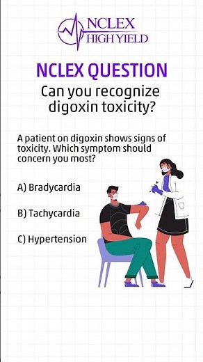 💉 NCLEX Prep: Can you spot digoxin toxicity? 💊