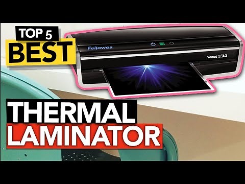 ✅ TOP 5 Best Thermal Laminator [ Buyer's Guide ]