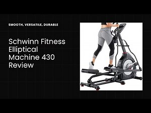 Unlock Your Fitness Potential: Schwinn Elliptical 430 Review You Can’t Miss!