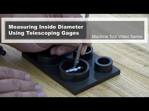 Measuring Inside Diameter Using Telescoping Gages