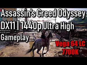 Assassin's Creed: Odyssey 1440p Ultra High Preset Gameplay Benchmark | Vega 64 LC 7700k