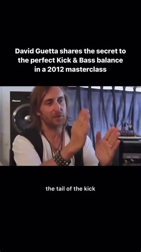 David Guetta shares the secret to the perfect Kick & Bass balance in a 2012