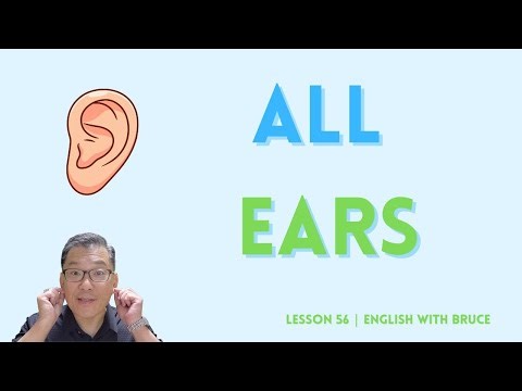 LESSON 56: All ears | English with Bruce