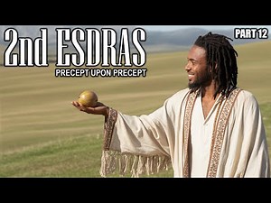 2nd Esdras Precept Upon Precept Part 12 - Israelite Teaching