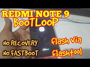 REDMI NOTE 9 MERLIN BOOTLOOP NO RECOVERY NO FASBOOT MODE