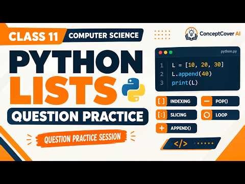 Python Lists Question Practice 🔥 | Class 11 Computer Science | Important Coding Questions