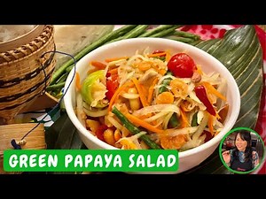 Easy Green Papaya Salad (Som Tum) without a Mortar and Pestle | Neena's Thai Kitchen