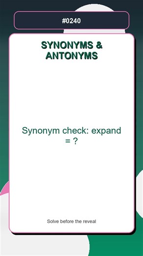 Synonyms Antonyms Quiz | Synonym check: expand = ? | English Vocabulary