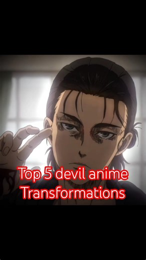 TOP 5 DEVIL ANIME TRANSFORMATION//viral phonk تحولات الانمي الا شيطان