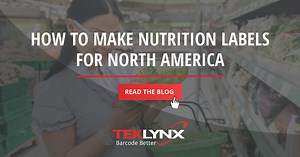How to Make Nutrition Labels for North America | TEKLYNX Blog