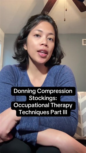 two more techniques for how to don compression stockings to be used during occupational therapy interventions. Guys I think I found the winner! #OT #occupationaltherapy #occupationaltherapystudent #compressionsocks #cota