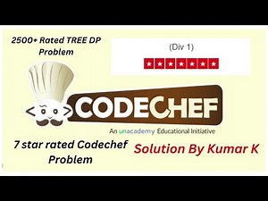 7 star Rated Codechef Tree Problem | Diwali Special | Brilliant Solution By Kumar K | Starters 158