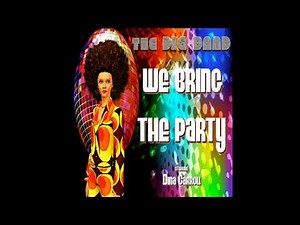 The Dig Band Starring Dina Carroll - We Bring The Party (Remix)